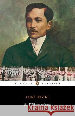 El Filibusterismo Jose Rizal Harold Augenbraum 9780143106395 Penguin Books - książka