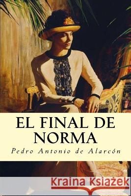 El Final de Norma Pedro Antonio d 9781537218557 Createspace Independent Publishing Platform - książka