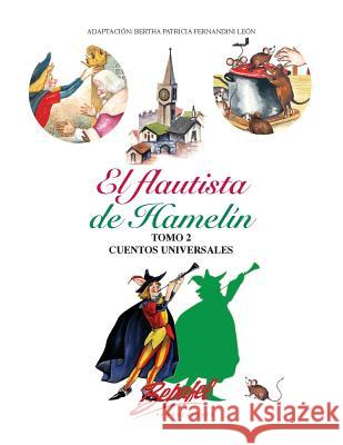 El flautista de Hamelín: Adaptación Fernandini Leon, Bertha Patricia 9781537026428 Createspace Independent Publishing Platform - książka