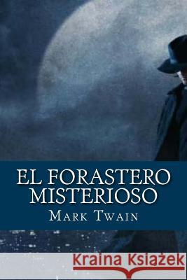El Forastero Misterioso Twain Mark                               Edibook 9781523770205 Createspace Independent Publishing Platform - książka