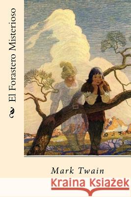 El Forastero Misterioso (Spanish Edition) Twain Mark 9781539791461 Createspace Independent Publishing Platform - książka