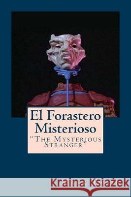 El Forastero Misterioso: 