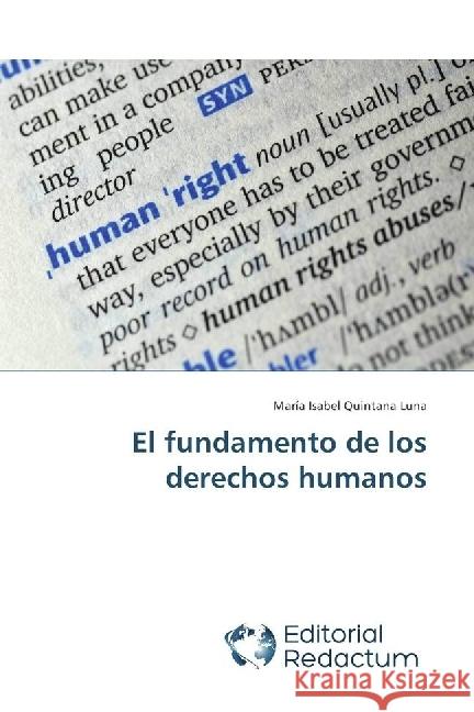 El fundamento de los derechos humanos Quintana Luna, María Isabel 9786202485180 Editorial Redactum - książka