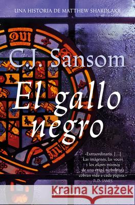 El Gallo Negro. Dios Sabe Qui?n Es El Cupable C. J. Sansom 9788419851680 Salamandra - książka