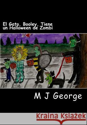 El Gato, Booley, Tiene un Halloween de Zombi George, M. J. 9781517285265 Createspace - książka