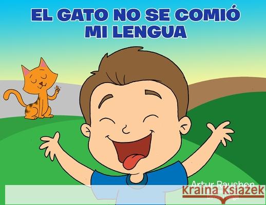 El gato no se comió mi lengua: Mutismo Selectivo Raushen, Artur 9786500484434 Artur Rausch - książka