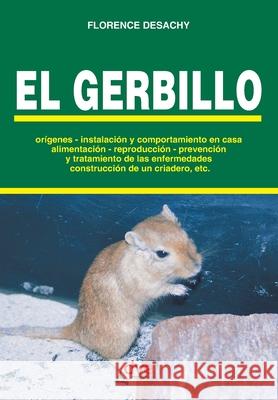 El gerbillo Florence Desachy 9781644611807 de Vecchi Ediciones - książka