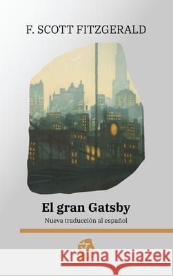 El gran Gatsby F. Scott Fitzgerald Guillermo Tirelli 9781916939912 Rosetta Edu - książka