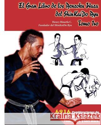 El Gran Libro de los Rensoku Waza del ShinKaido Ryu Binerfa, Henry 9781497584013 Createspace - książka