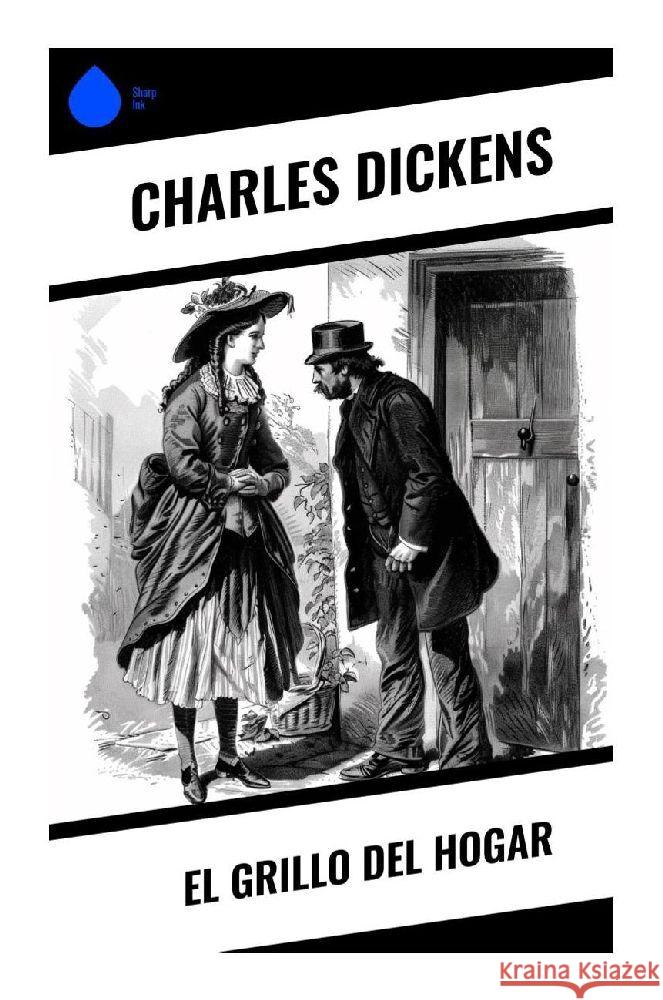 El grillo del hogar Dickens, Charles 9788028378066 Sharp Ink - książka