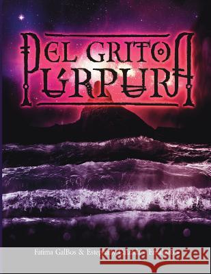 El Grito Purpura Fatima Galbos Emakaro 9781539843498 Createspace Independent Publishing Platform - książka