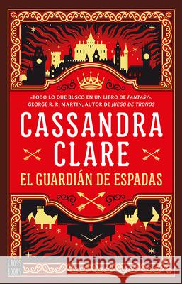 El Guardian de Espadas (Las Cr?nicas de Castelana 1) / Sword Catcher (Castellane 1) Cassandra Clare 9786073913140 Planeta Publishing - książka