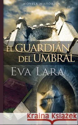 El guardian del umbral Marchdesign 9781499525496 Createspace - książka