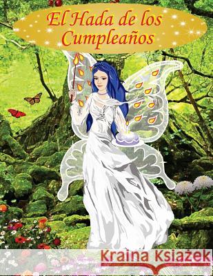 El Hada de los Cumpleaños. Salom, Marco L. 9781539495246 Createspace Independent Publishing Platform - książka