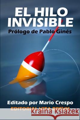 El hilo invisible Bruno Moren Luis Fernando P?re Eleuterio Fern?nde 9781471728334 Lulu.com - książka