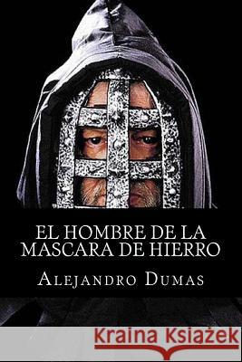 El Hombre de la Mascara de Hierro Inza, Eduardo De 9781514873557 Createspace - książka