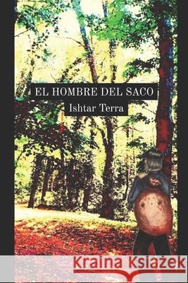 El hombre del saco Ishtar Terra   9798397761086 Independently Published - książka