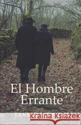 El Hombre Errante Javier Montes 9781977043276 Independently Published - książka