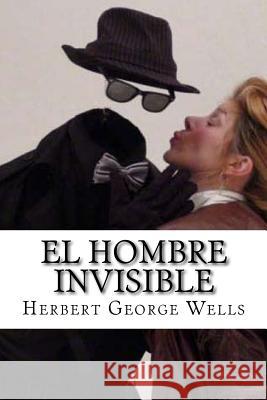 El Hombre Invisible Herbert George Wells Hollybooks 9781532749926 Createspace Independent Publishing Platform - książka