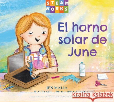 El Horno Solar de June Rachael Corcutt 9781623547486 Charlesbridge Publishing - książka