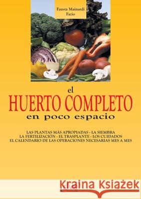 El huerto completo en poco espacio Fausta Mainard 9781644619339 de Vecchi Ediciones - książka