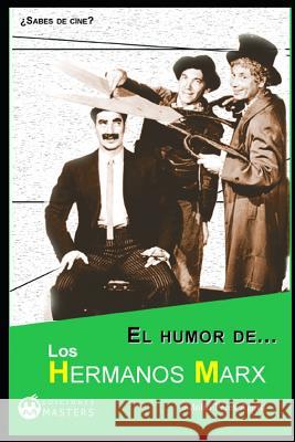 El Humor de Los Hermanos Marx Perez Agust 9781792675188 Independently Published - książka