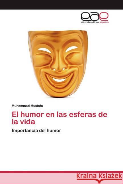 El humor en las esferas de la vida Mustafa, Muhammad 9786200388865 Editorial Académica Española - książka