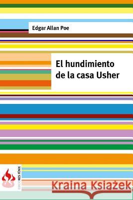 El hundimiento de la casa Usher: (low cost). Edición limitada Poe, Edgar Allan 9781516833412 Createspace - książka