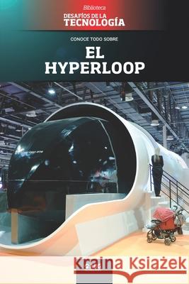 El hyperloop: La revolución del transporte en masa Technologies, Abg 9781681658797 American Book Group - książka
