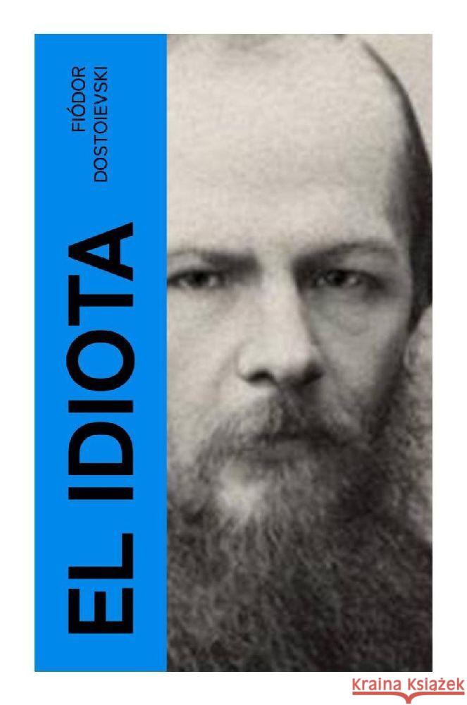 El Idiota Dostojewskij, Fjodor M. 9788027377404 e-artnow - książka