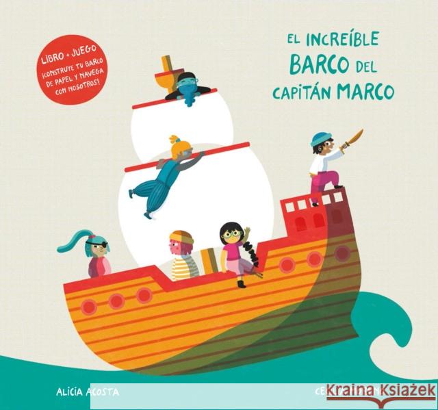 El increble barco del capitn Marco Alicia Acosta 9788418133152 Nubeocho - książka