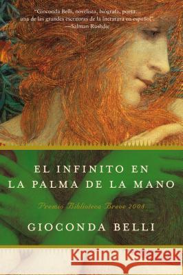 El Infinito En La Palma de la Mano: Novela Gioconda Belli 9780061724329 Rayo - książka