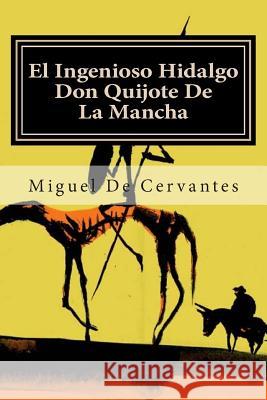 El Ingenioso Hidalgo Don Quijote de la Mancha Editora Mundial Miguel D 9781511621151 Createspace - książka