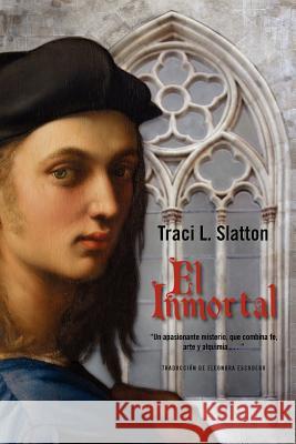El Inmortal Traci L. Slatton Eleonora Escudero 9780984672653 Parvati Press - książka