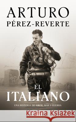 El Italiano / The Italian Arturo Perez-Reverte 9781644734582 Alfaguara - książka