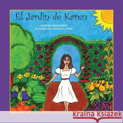 El Jardín de Karen Pratts, Andres a. 9781495360558 Createspace - książka