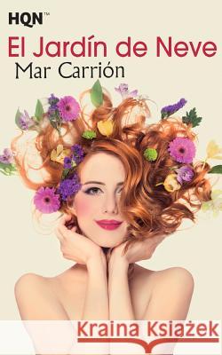 El jardín de Neve Carrión, Mar 9788468777993 Hqn - książka