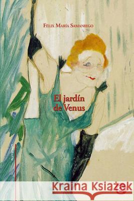 El jardín de Venus Samaniego, Felix Maria 9781508816256 Createspace - książka