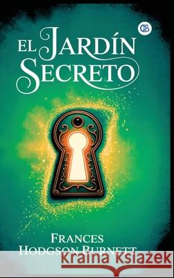 El Jard?n Secreto Frances Hodgson Burnett 9789373687797 Golden Bookmark Publishing - książka