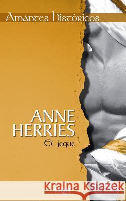 El Jeque Anne Herries 9788468731698 Not Avail - książka