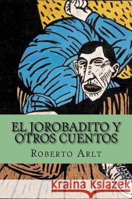 El Jorobadito y Otros Cuentos (Spanish Edition) Abreu, Yordi 9781518729607 Createspace - książka