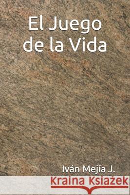 El Juego de la Vida Mej 9781719886208 Independently Published - książka