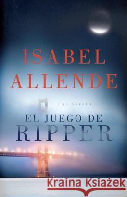 El Juego de Ripper / Ripper Allende, Isabel 9781101910535 Vintage Espanol - książka