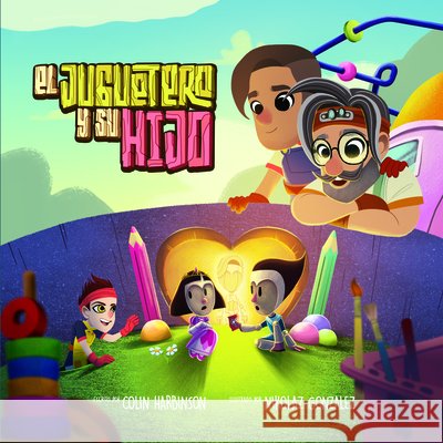 El Juguetero Y Su Hijo Colin Harbinson Nikolaz Gonzalez 9781648361012 Editorial Jucum - książka