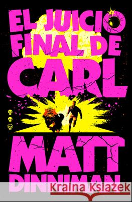 El Juicio Final de Carl / Carl's Doomsday Scenario Matt Dinniman 9788410466081 NOVA - książka