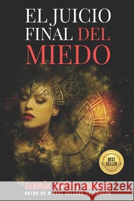 El juicio final del miedo Germán Jiménez Morales 9798542081175 Independently Published - książka
