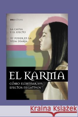 El Karma: cómo eliminar sus efectos negativos Sasha 9798657759662 Independently published - książka