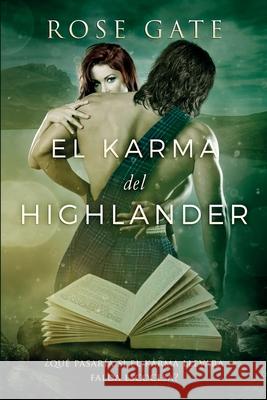 El Karma del Highlander Rose Gate 9781717826176 Independently Published - książka