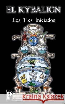 El Kybalion Los Tres Iniciados 9781475055023 Createspace - książka