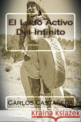 El Lado Activo Del Infinito Hernandez B., Martin 9781514260289 Createspace - książka